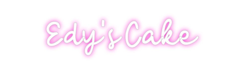 Custom Neon: Edy's Cake - Neon Filter