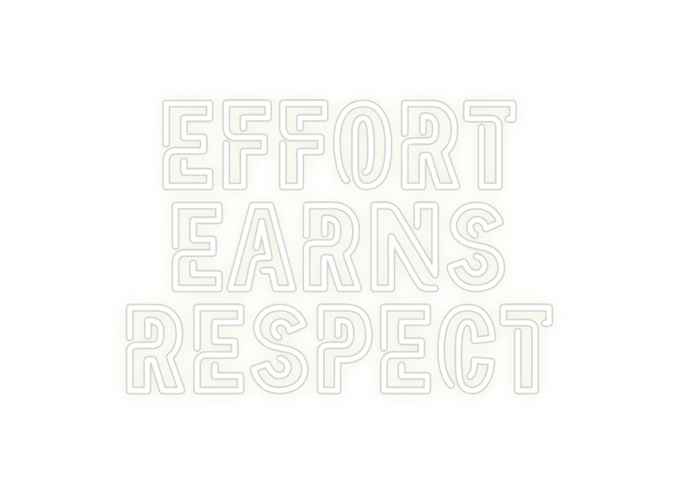 Custom Neon: EFFORT Earns... - Neon Filter