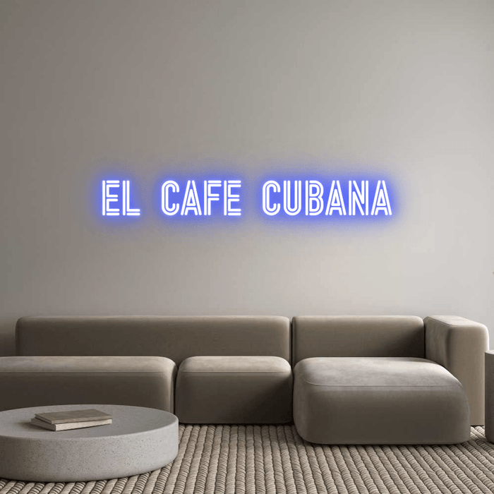 Custom Neon: EL CAFÉ CUBANA - Neon Filter