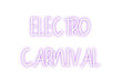 Custom Neon: ELECTRO CARN... - Neon Filter