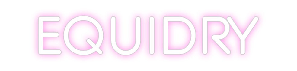 Custom Neon: EQUIDRY - Neon Filter