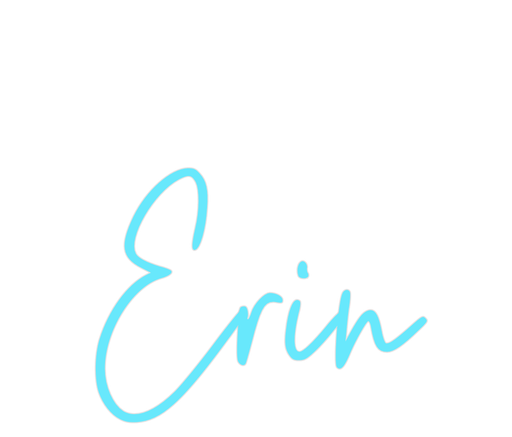 Custom Neon: Erin - Neon Filter