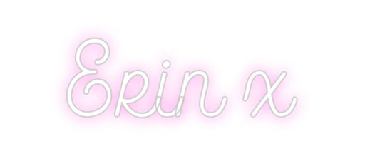 Custom Neon: Erin x - Neon Filter