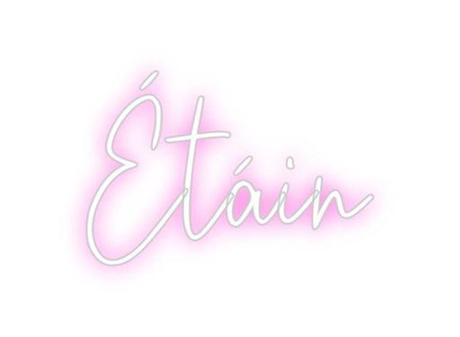 Custom Neon: Étáin - Neon Filter