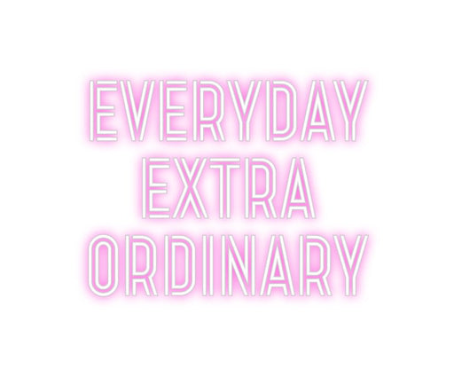 Custom Neon: EVERYDAY EXT... - Neon Filter