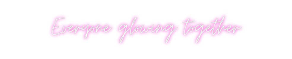 Custom Neon: Everyone glow... - Neon Filter