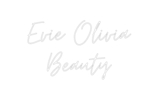 Custom Neon: Evie Olivia ... - Neon Filter