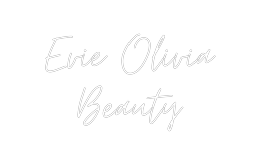 Custom Neon: Evie Olivia B... - Neon Filter