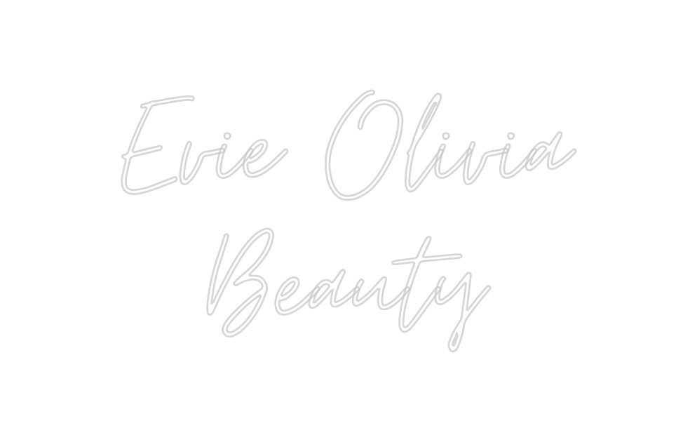 Custom Neon: Evie Olivia B... - Neon Filter