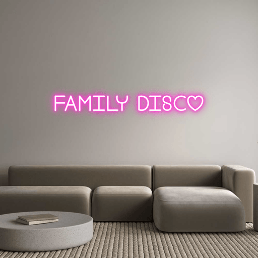 Custom Neon: FAMILY DISCO - Neon Filter