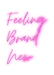 Custom Neon: Feeling Bran... - Neon Filter