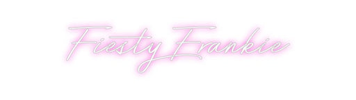 Custom Neon: Fiesty Frankie - Neon Filter