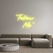 Custom Neon: “Follow ... - Neon Filter