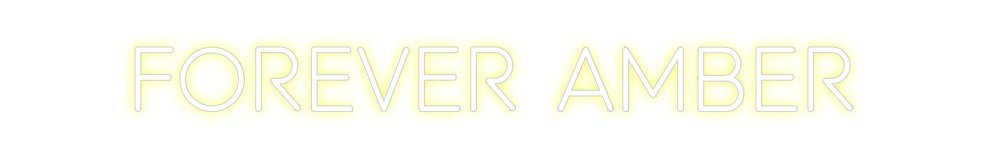 Custom Neon: FOREVER AMBER - Neon Filter