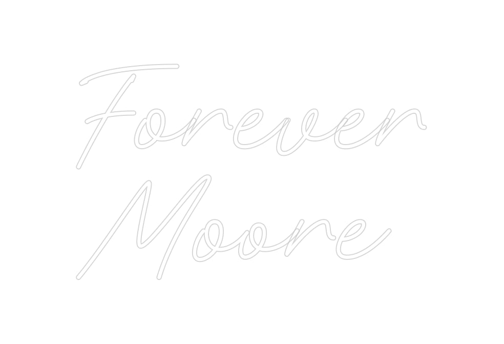 Custom Neon: Forever Moore - Neon Filter