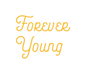 Custom Neon: Forever Young - Neon Filter