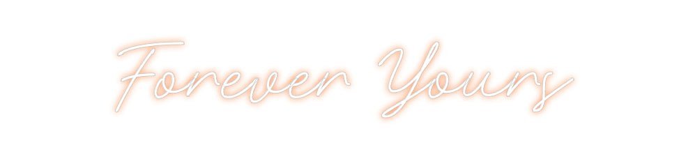 Custom Neon: Forever Yours - Neon Filter