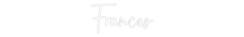 Custom Neon: Frances - Neon Filter