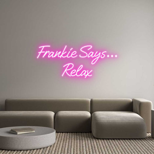 Custom Neon: Frankie Says…... - Neon Filter