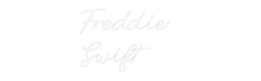 Custom Neon: Freddie Swift - Neon Filter