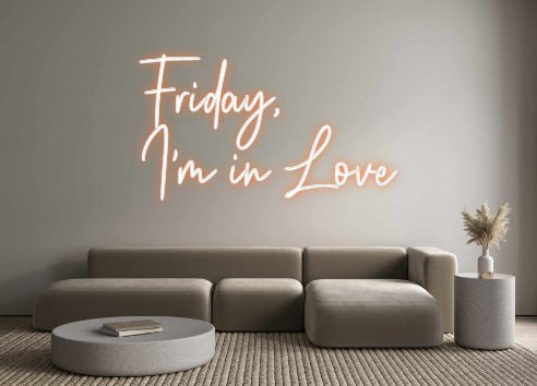 Custom Neon: Friday, I'm ... - Neon Filter