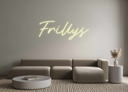 Custom Neon: Frillys - Neon Filter