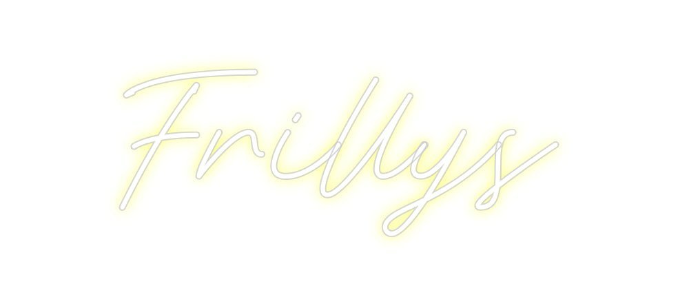 Custom Neon: Frillys - Neon Filter