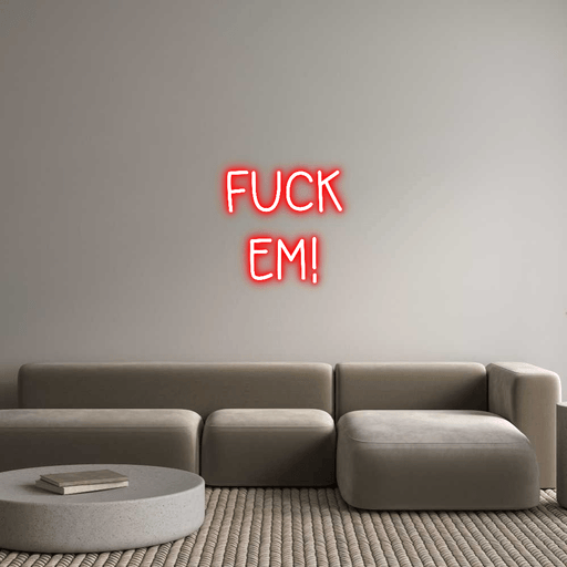 Custom Neon: Fuck em! - Neon Filter