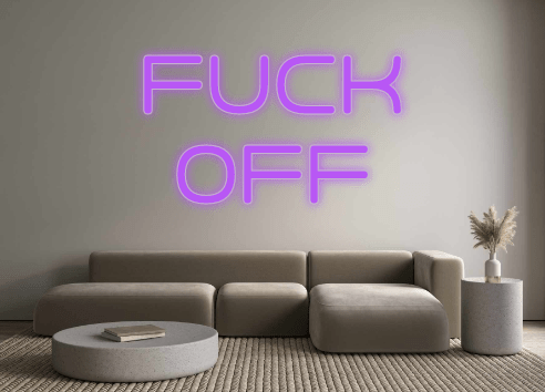 Custom Neon: Fuck Off - Neon Filter