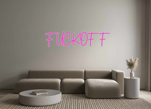 Custom Neon: FUCKOFF - Neon Filter