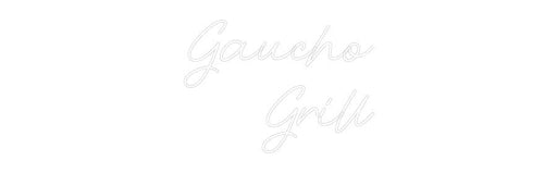 Custom Neon: Gaucho Grill - Neon Filter