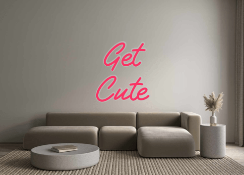 Custom Neon: Get Cute - Neon Filter