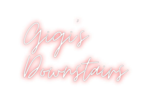 Custom Neon: Gigi's Down... - Neon Filter