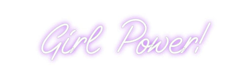 Custom Neon: Girl Power! - Neon Filter