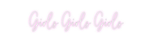 Custom Neon: Girls Girls G... - Neon Filter