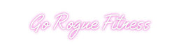 Custom Neon: Go Rogue Fitn... - Neon Filter