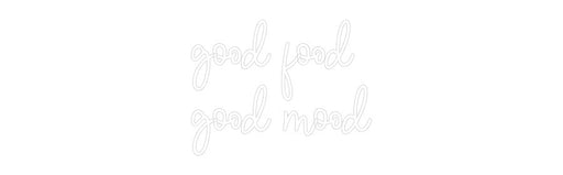 Custom Neon: good food go... - Neon Filter