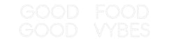 Custom Neon: GOOD food GO... - Neon Filter