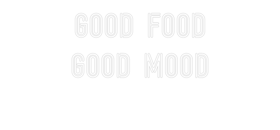 Custom Neon: GOOD FOOD GO... - Neon Filter