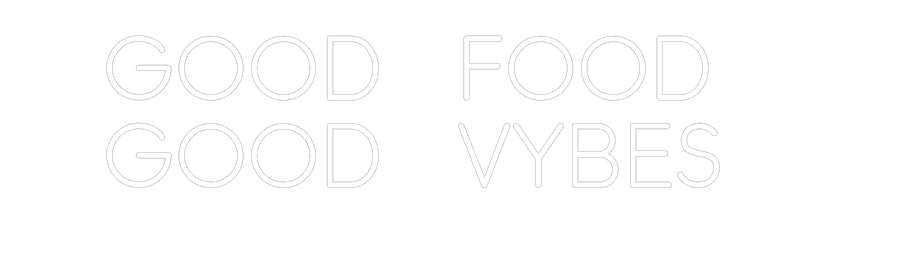 Custom Neon: GOOD FOOD GO... - Neon Filter