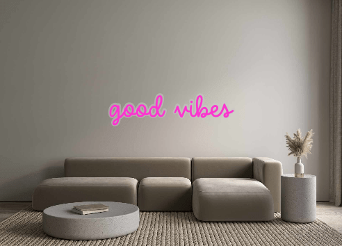 Custom Neon: good vibes - Neon Filter