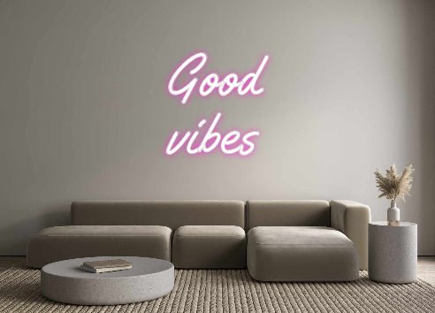 Custom Neon: Good vibes - Neon Filter