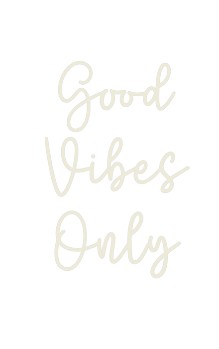 Custom Neon: Good Vibes O... - Neon Filter