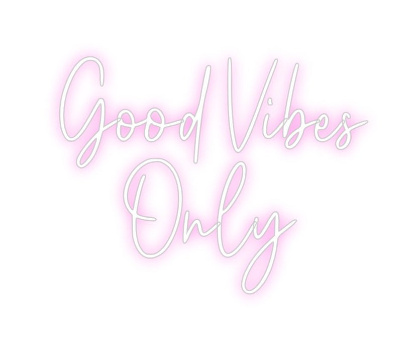 Custom Neon: Good Vibes O... - Neon Filter