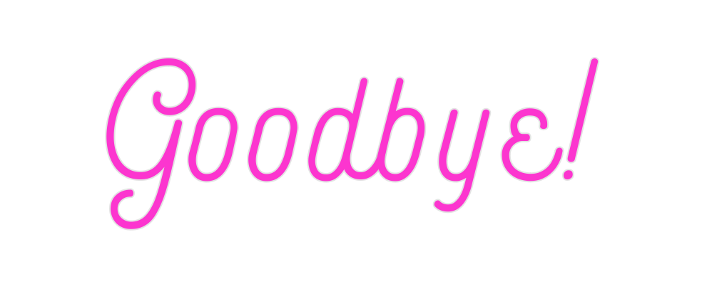 Custom Neon: Goodbye! - Neon Filter