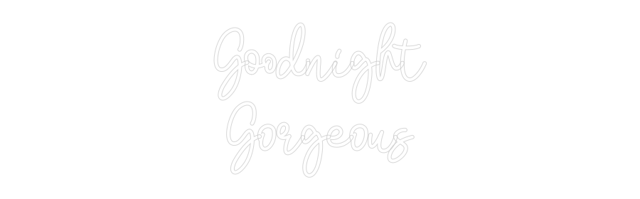 Custom Neon: Goodnight Go... - Neon Filter