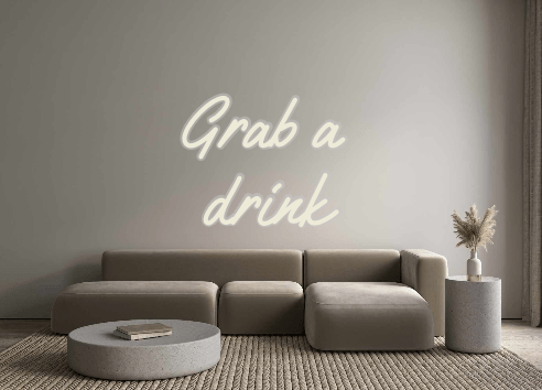 Custom Neon: Grab a drink - Neon Filter