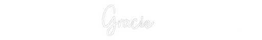 Custom Neon: Gracie - Neon Filter