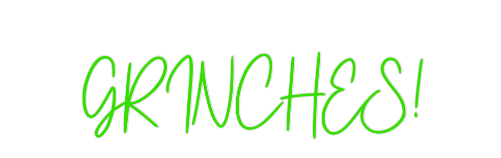 Custom Neon: GRINCHES! - Neon Filter