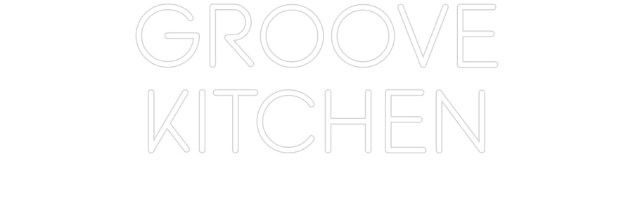 Custom Neon: GROOVE KITCHEN - Neon Filter